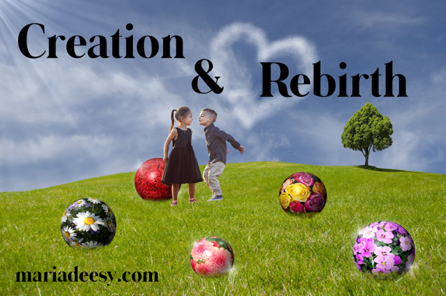 Creation & Rebirth